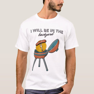 Camiseta papá barbacoa día del padre estaré en el patio tra