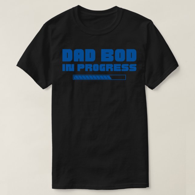 Camiseta Papá Bod En Progreso Fundido Padre Día Padre Figur (Diseño del anverso)