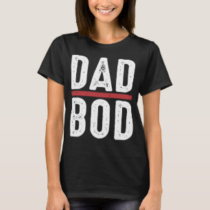 Camiseta Papá Bod Gym Humor de entrenamiento Mejor Padre