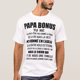 Camiseta papa bonus tu ne m'as peut-être pas donné le cadea