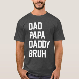 Camiseta Papá Bruh