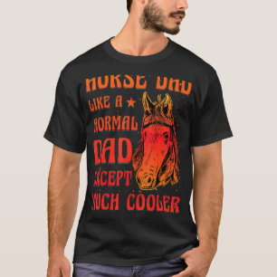 Camiseta Papá caballo como un papá anormal espera mucho más