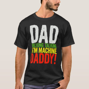 Camiseta Papá Caminando Hablando Con Atm Machine Daddy Papa