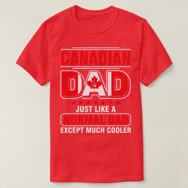 Camiseta Papá Canadiense Como Un Papá Normal Excepto Mucho  (Diseño del anverso)