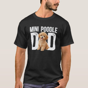 Camiseta Papá Caniche Mini Dueño de Caniche Miniatura Canic