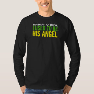 Camiseta Papá Chica Yo Solía Ser Su Ángel Papá Padres Da