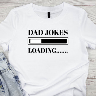 Camiseta Papá Chiste Funny Papá Chiste Cargando Día De Los 