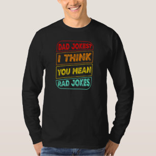 Camiseta Papá Chistes Creo Que Quieres Decir Chiste De Chis
