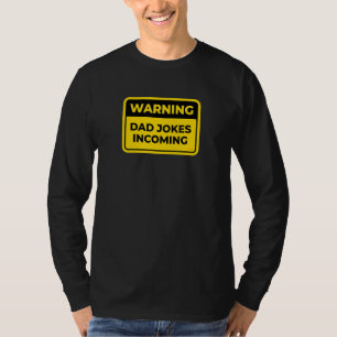 Camiseta Papá Chistes Entrantes Signo de advertencia gracio