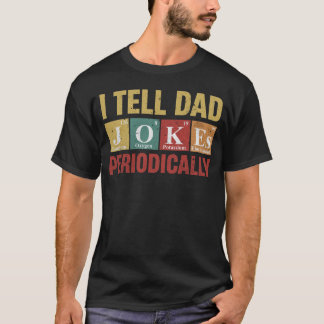 Camiseta Papá Chistes periódicamente Tee de química diverti