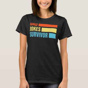 Camiseta Papá Chistes Sobreviviente Mustache Papá Chiste Fe
