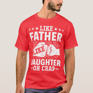 Camiseta Papá Cita El Día De Los Padres Como Padre Como Hij