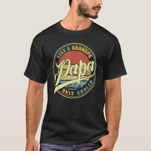 Camiseta PAPA Como Un Abuelo, Papá Definiti