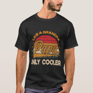 Camiseta PAPÁ como un abuelo SÓLO MÁS GENIAL Papá divertido