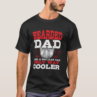 Camiseta Papá con barba como un padre normal, sólo mucho má