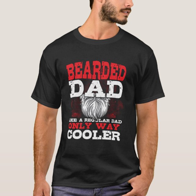 Camiseta Papá con barba como un padre normal, sólo mucho má (Anverso)