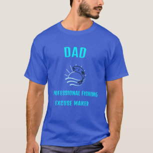 CAMISETA PAPÁ CREADOR DE EXCUSAS PROFESIONALES PARA PESCA