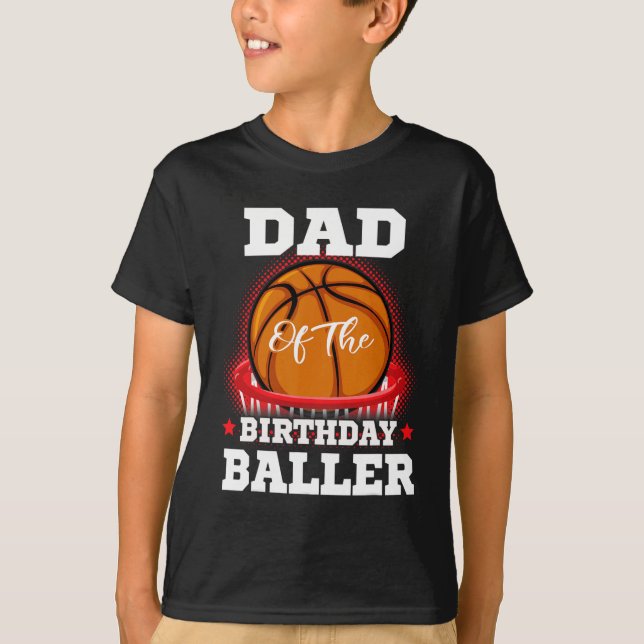 Camiseta Papá cumpleaños de baloncesto Boy Family Baller b- (Anverso)