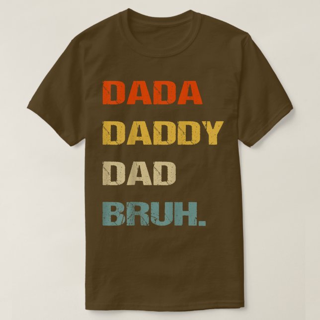 Camiseta Papá Dada Daddy Papá Bruh, Divertido Día del Padre (Diseño del anverso)