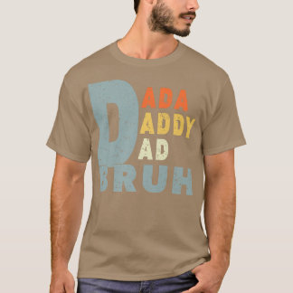 Camiseta Papá Dada de los hombres papá papá bruh padre grac