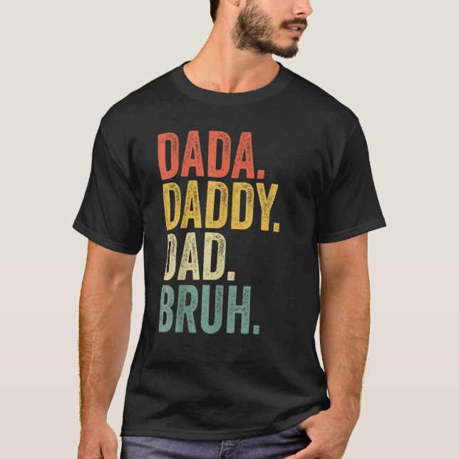 Camiseta Papá Dada, el día del padre, papá Bruh Sarcástico (Anverso)