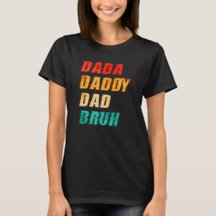 Camiseta Papá Dada Mens Bruh Día del Padre 2022