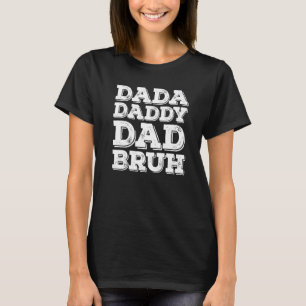 Camiseta Papá Dada Mens Bruh Día del Padre Husb