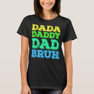 Camiseta Papá Dada Mens Bruh Día del Padre Husb