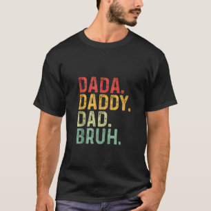Camiseta Papá Dada Mens Bruh el premio del Día del Padre