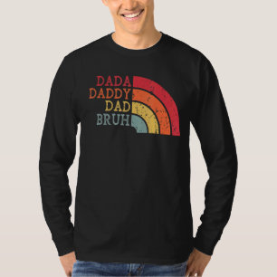 Camiseta Papá Dadá Padre Bruh Que están creciendo