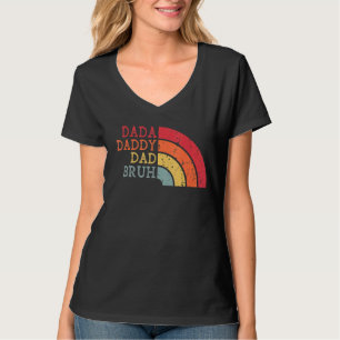 Camiseta Papá Dadá Padre Bruh Que están creciendo