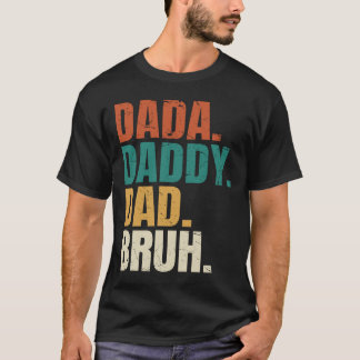 Camiseta Papá Dadá Papá Bruh Día De Los Padres Gracioso Pap