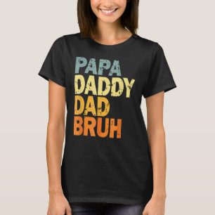 Camiseta Papa Daddy Dad Bruh