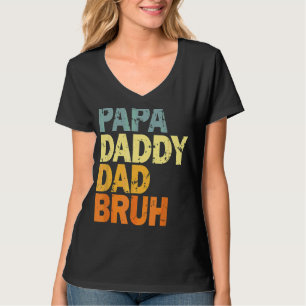 Camiseta Papa Daddy Dad Bruh
