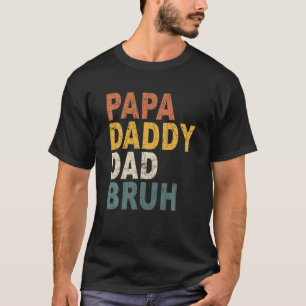 Camiseta Papa Daddy Dad Bruh