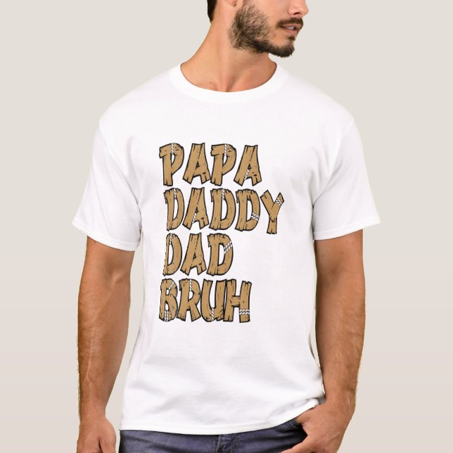 Camiseta Papa Daddy Dad Bruh (Anverso)