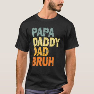 Camiseta Papa Daddy Dad Bruh