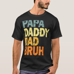 Camiseta Papa Daddy Dad Bruh