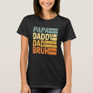 Camiseta Papa Daddy Dad Bruh 4