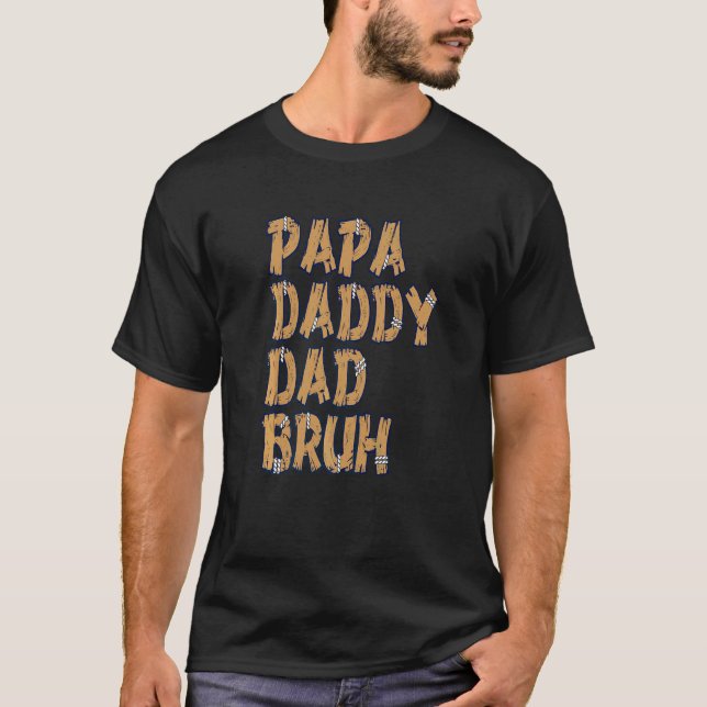 Camiseta Papa Daddy Dad Bruh 6 (Anverso)