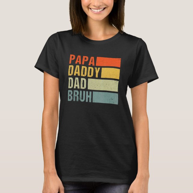 Camiseta Papa Daddy Dad Bruh Bruh Sarcastic Dad Da (Anverso)