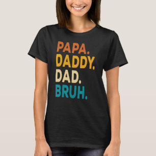 Camiseta Papa Daddy Dad Bruh Niños Hijos Papá Chiste 20