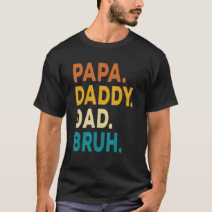 Camiseta Papa Daddy Dad Bruh Niños Hijos Papá Chiste 20