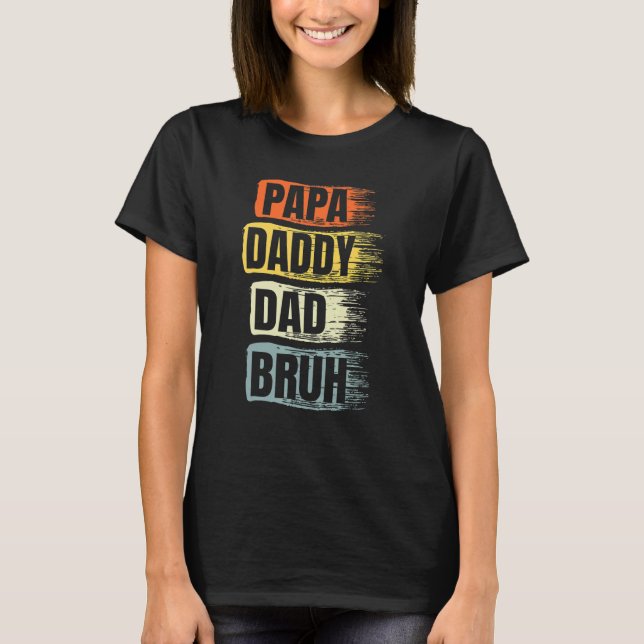 Camiseta Papa Daddy Dad Bruh Padre Día Mejor Papá Ret (Anverso)