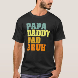 Camiseta Papa Daddy Dad Bruh quien ama a los niños Fathe