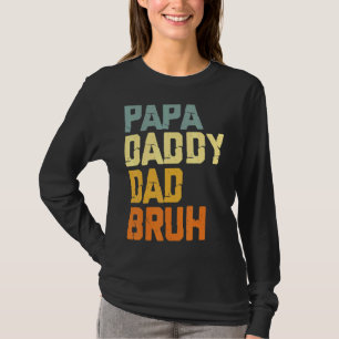 Camiseta Papa Daddy Dad Bruh Retro Vintage Daddy
