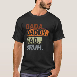 Camiseta Papá Daddy Dad Bruh Retro Vintage Divertido Día de
