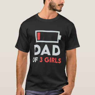 Camiseta Papá de 3 Tres Niñas Batería Baja Para Padre 