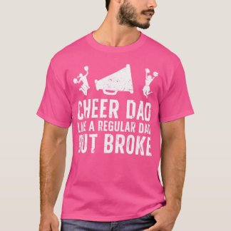 Camiseta Papá de animadora Papá de animadora se rompió Papá