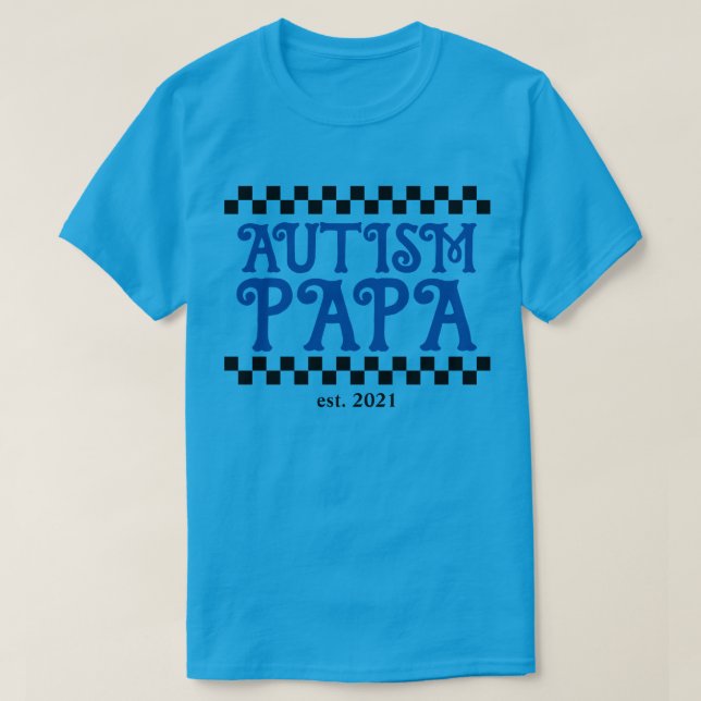 Camiseta papa de autismo con personalizado año establecido (Diseño del anverso)
